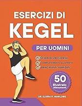Honest Opinion on Ebook Summary Esercizi di Kegel per Uomini: Rafforzare il core, migliorare il controllo della vescica e migliorare le prestazioni con 50 esercizi illustrati passo ... del pavimento pelvico (Italian Edition) Unabridged Insights High Quality Editor's Choice