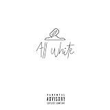 All White (feat. Emmex, D Wave & Elle23) [Explicit]