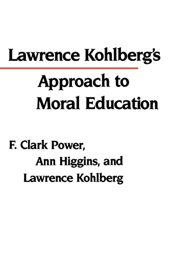 Lawrence Kohlberg's Approach to Moral Education (Critical Assessments of Contemporary Psychology)