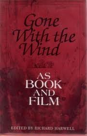 Gone With the Wind As Book and Film 0872494209 Book Cover