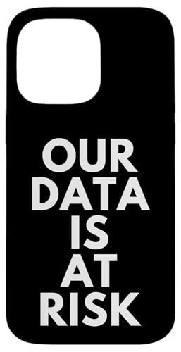 Our Data Is At Risk Infosec Massive Data Breach Hacks OPSEC �X�}�z�P�[�X iPhone 14 Pro Max �p