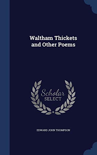 Waltham Thickets and Other Poems 1296892565 Book Cover