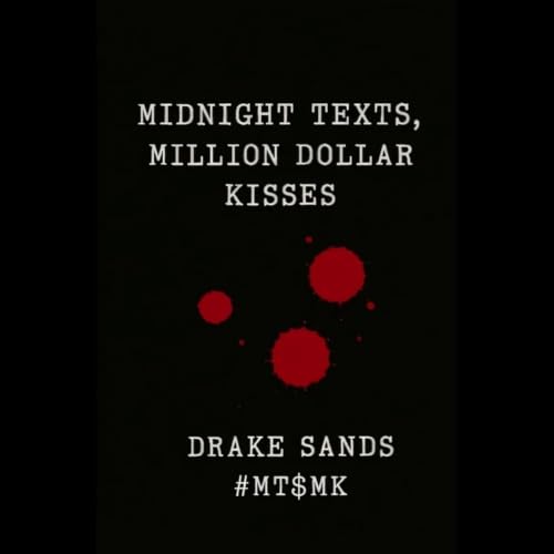 Couverture de Midnight Texts, Million Dollar Kisses: #MT$MK