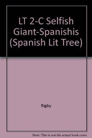 LT 2-C Selfish Giant-Spanishis (Spanish Lit Tree) (Spanish Edition