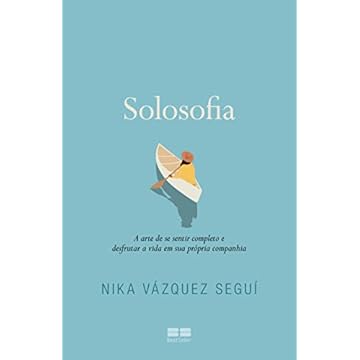 Capa do livro Solosofia: A arte de se sentir completo e desfrutar a vida em sua própria companhia