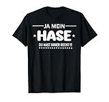 Ja mein liebster Schatz Du hast immer Recht Lustig