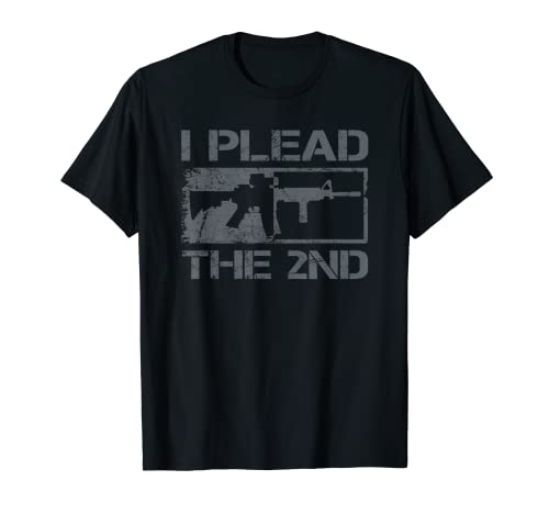 I Plead The 2nd Enendment We The People - Rifle Pro Gun AR15 Camiseta
