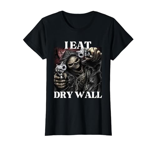 I Eat Drywall Funny Cringe Hard Skeleton Meme T-Shirt, Women, Black, Medium
