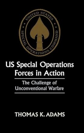 US Special Operations Forces in Action: The Challenge of Unconventional Warfare book cover