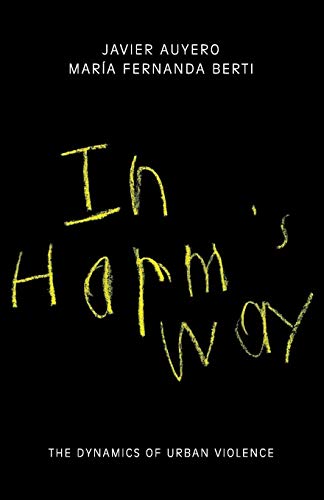 In Harm's Way: The Dynamics of Urban Violence