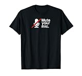 Silencie su llamada de conferencia de profesores de micrófono - Video Chat de clase Camiseta
