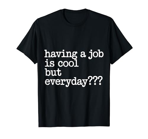 Having A Job Is Cool But Everyday �]�ƈ��̃W���[�N - T�V���c