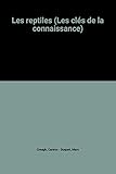 Les reptiles (Les clés de la connaissance)