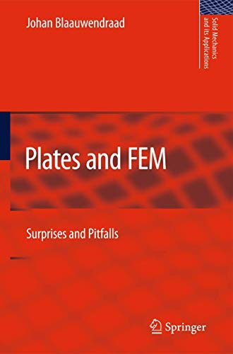 Plates and FEM: Surprises and Pitfalls (Solid Mechanics and Its Applications, 171)