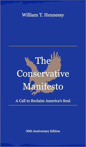 The Conservative Manifesto: A Call to Reclaim America’s Soul