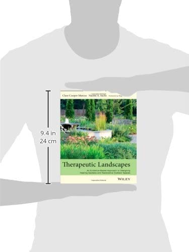 Therapeutic Landscapes: An Evidence-Based Approach to Designing Healing Gardens and Restorative Outdoor Spaces - Image 3