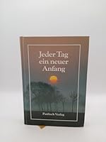 Jeder Tag ein neuer Anfang 3629005748 Book Cover