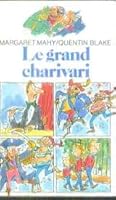 Le Grand charivari 2070310132 Book Cover