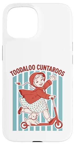 Toodaloo Cuntaroos ���ӋC�ȏ��̎q �ʔ��� ��� ���g�� ���[���A �X�}�z�P�[�X iPhone 15 �p