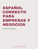 Español correcto para empresas y negocios: Manual con consejos de ortografía para profesionales