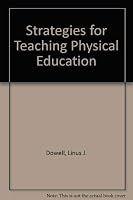 Strategies for teaching physical education 0138509743 Book Cover