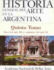 Historia General del Arte En La Argentina - T. V