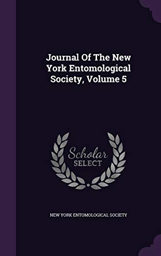 Journal Of The New York Entomological Society, Volume 5