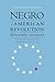 The Negro in the American Revolution (Published by the Omohundro Institute of Early American History and Culture and the University of North Carolina Press)