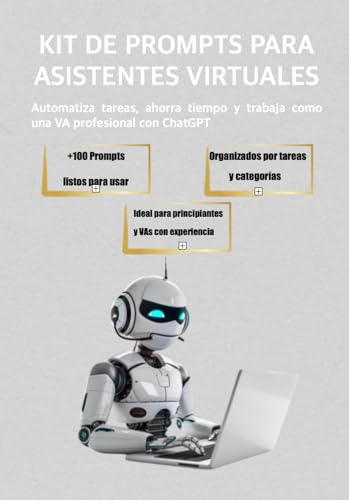 100+ Prompts de IA para Asistentes Virtuales: Transforma tu Productividad, Optimiza Tareas y Mejora la Gestión de Clientes al Instante