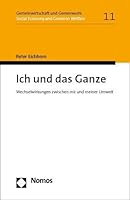 Ich Und Das Ganze: Wechselwirkungen Zwischen Mir Und Meiner Umwelt 3756014231 Book Cover