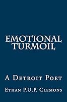 Emotional Turmoil 1514674416 Book Cover