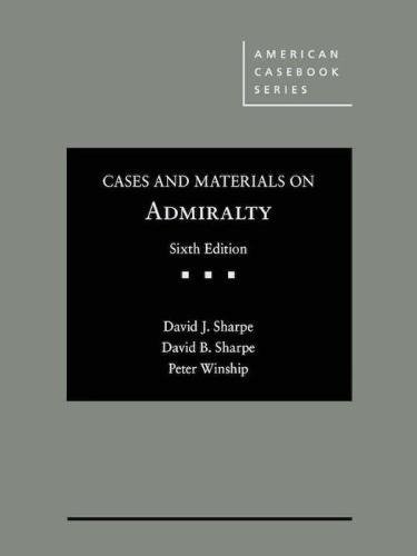 Cases and Materials on Admiralty (American Casebook Series)