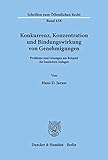  Konkurrenz, Konzentration und Bindungswirkung von Genehmigungen.: Probleme und Lösungen am Beispiel der baulichen Anlagen. (Schriften zum Öffentlichen Recht)