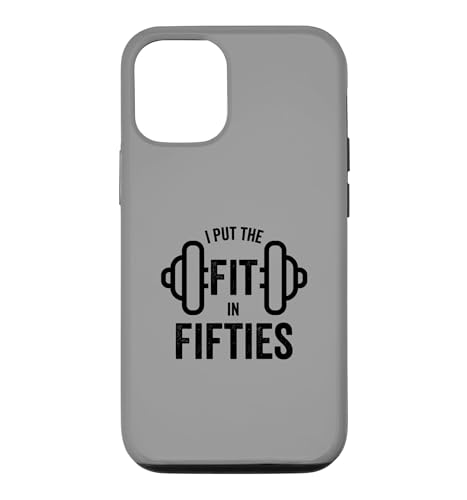Fun I Put the Fit in Fifties 50th Birthday Gen X Workout �X�}�z�P�[�X iPhone 12/12 Pro �p