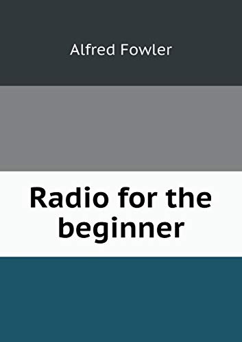 Radio for the beginner 5519482365 Book Cover