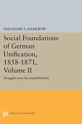 Social Foundations of German Unification, 1858-... 0691619697 Book Cover
