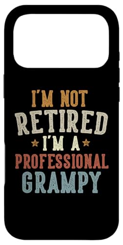 I'm Not Retired I'm A Professional Grampy Father's Day X}zP[X iPhone 17 Pro Max p