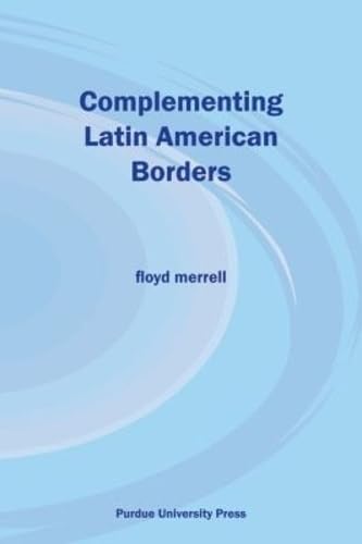Complementing Latin American Borders