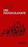  Die Handgranate: Eine Erzählung (Karolinger Kontergarde)