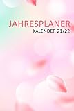  Notizbuch: Jahresplaner Kalender 21/22  Valentienstag  Terminplaner 2021 / 2022  Geschenk für Freunde, Familie & Kollegen  inkl. Wochenplaner  ...  Jahresübersicht  Taschenkalender