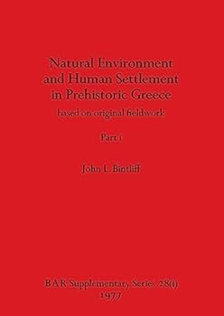 Paperback Natural Environment and Human Settlement in Prehistoric Greece, Part i: based on original fieldwork Book