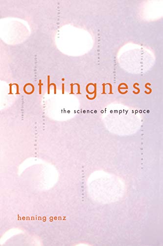 Nothingness: The Science Of Empty Space