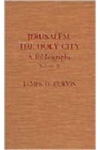 Hardcover Jerusalem, the Holy City: A Bibliography Book