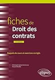  Fiches de Droit des contrats: Rappels de cours et exercices corrigés