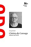 Christa de Carouge: Schwarz auf Weiß: Schwarz auf Weiss