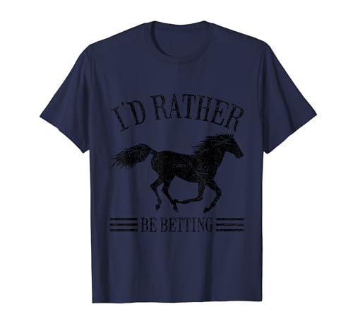 I'd rather be betting T-Shirt