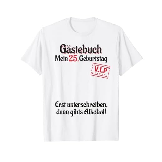 25 años VIP lista de invitados mujer hombre libro de visitas 25 cumpleaños Camiseta