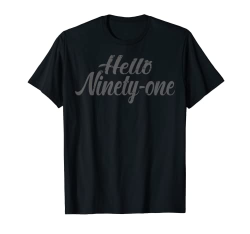 Photo de Hello Ninety-One – 91e anniversaire T-Shirt