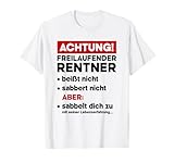 Achtung Freilaufender Rentner Schild zum Anziehen
