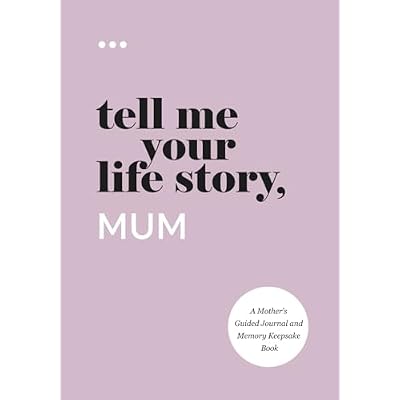 Tell Me Your Life Story, Mum